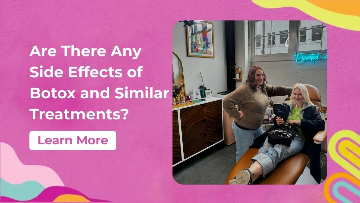 are-there-any-side-effects-of-botox-and-similar-treatments
